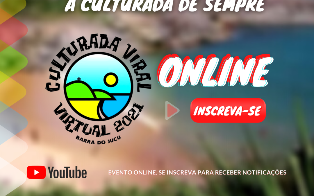 Culturada Viral Virtual 2021 movimenta arte e cultura na Barra do Jucu