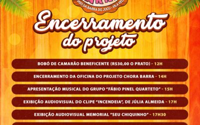 Projeto Chora Barra: “Evento de Encerramento” no dia 07 de julho, na Barra do Jucu